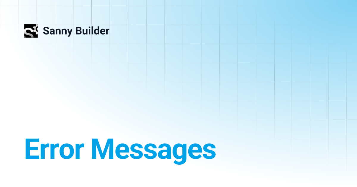 Error Messages | Sanny Builder
